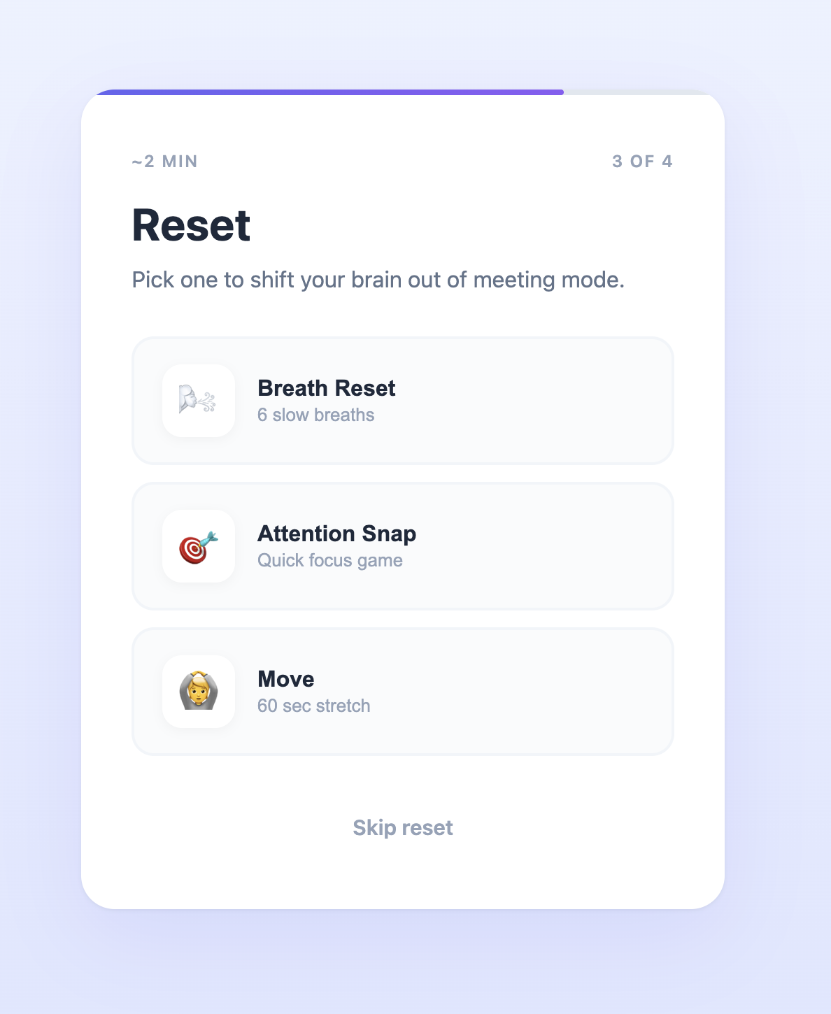 Reset step - shift your brain out of meeting mode